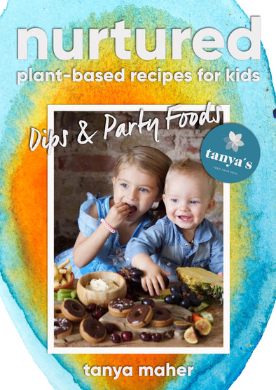 Nurtured - Dips & Party Foods - Plant Based Recipes For Kids