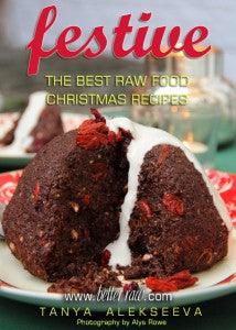 Festive - The Best Raw Food Christmas Recipes (eBook)